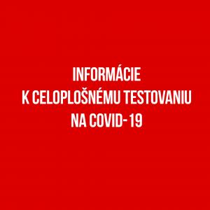 Informácie - testovanie na COVID-19 1